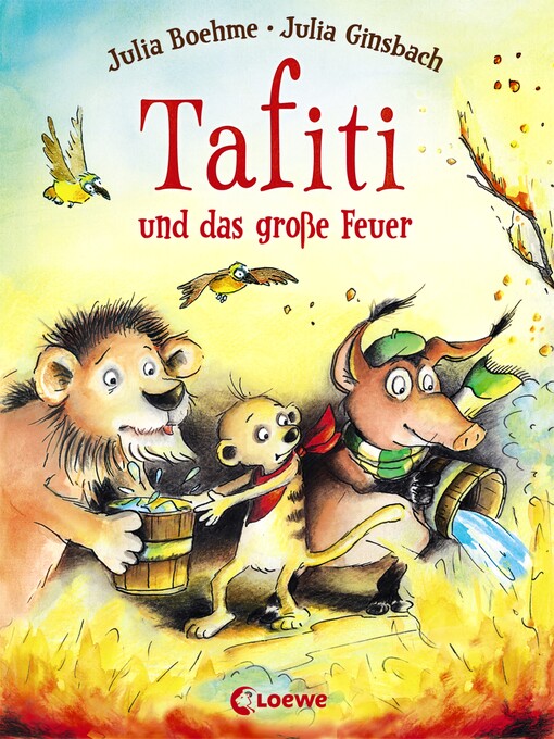 Title details for Tafiti und das große Feuer (Band 8) by Julia Boehme - Available